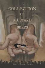 A Collection of Mustard Seeds