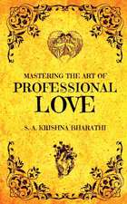 Mastering The Art Of Professional Love