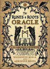 The Runes and Roots Oracle: A 36-Card Deck and Guidebook