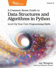 A Common-Sense Guide to Data Structures and Algorithms in Python, Volume 2