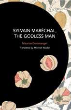 Sylvain Maréchal, the Godless Man