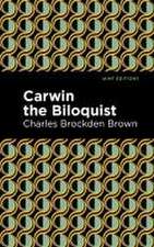 Brown, C: Carwin the Biloquist
