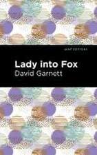 Garnett, D: Lady Into Fox