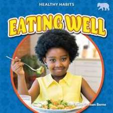 Berne, E: Eating Well