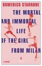 The Mortal and Immortal Life of the Girl from Milan