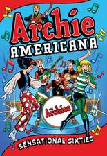 Archie Americana: Sensational Sixties