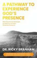 A Pathway to Experience God's Presence