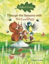 Whimsical Wonders. Through the Seasons with Nut and Shell