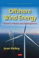 Offshore Wind Energy: Demand, Impacts and Developments