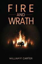 Fire and Wrath