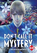 Don't Call It Mystery (Omnibus) Vol. 11-12