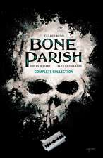 Bone Parish Complete Collection