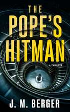 The Pope's Hitman: A Novel