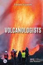 Volcanologists