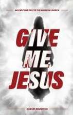 Give Me Jesus