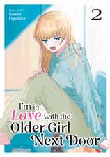 I'm in Love with the Older Girl Next Door Vol. 2