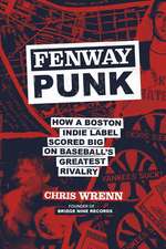 Fenway Punk: How a Boston Indie Label Scored Big on Baseball’s Greatest Rivalry