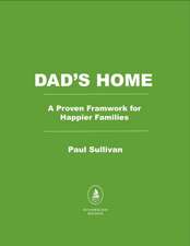 Lead Dad: A Guide for Families to be More United and Less Stressed