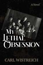 My Lethal Obsession