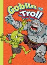 Goblin vs. Troll