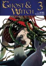 Ghost and Witch Vol. 3