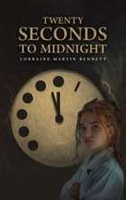 Twenty Seconds to Midnight