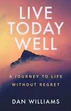 Live Today Well