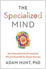 The Specialized Mind