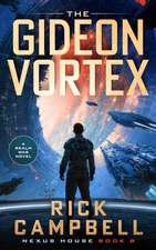 The Gideon Vortex