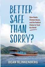 Better Safe Than Sorry?