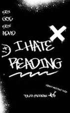 I HATE READING