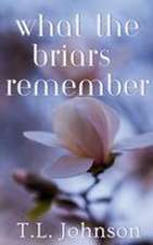What the Briars Remember