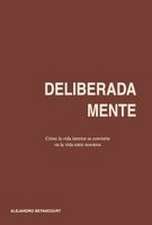 Deliberadamente