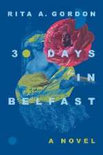 30 Days In Belfast