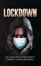 Lockdown | Journals of Muslim Women Amidst a Global Pandemic