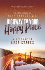 Highway to Your Happy Place