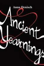 Ancient Yearnings