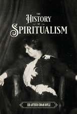 The History of Spiritualism (Vols. 1 and 2)