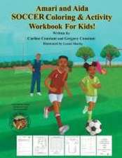 Amari and Aida Soccer Coloring & Activity Workbook For Kids!