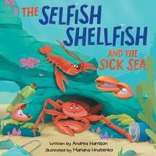 The Selfish Shellfish and the Sick Sea