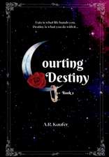 Courting Destiny