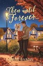Then Until Forever