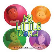 My Little World