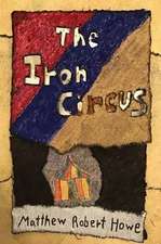 The Iron Circus