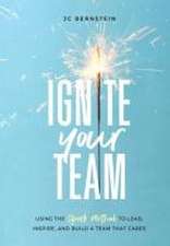 Ignite Your Team