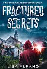Fractured Secrets