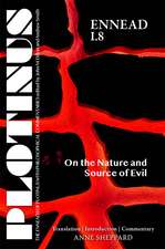 Plotinus Ennead I.8: On the Nature and Source of Evil: Translation with an Introduction and Commentary