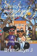 Affinity's Middle School Adventure: Journey to Friendship