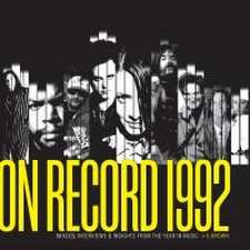 On Record: Vol. 9 - 1992: Images, Interviews & Insights from the Year in Music