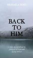 Back To Him